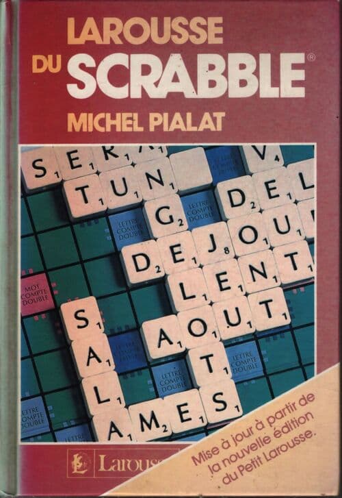 Larousse du scrabble - Michel Pialat